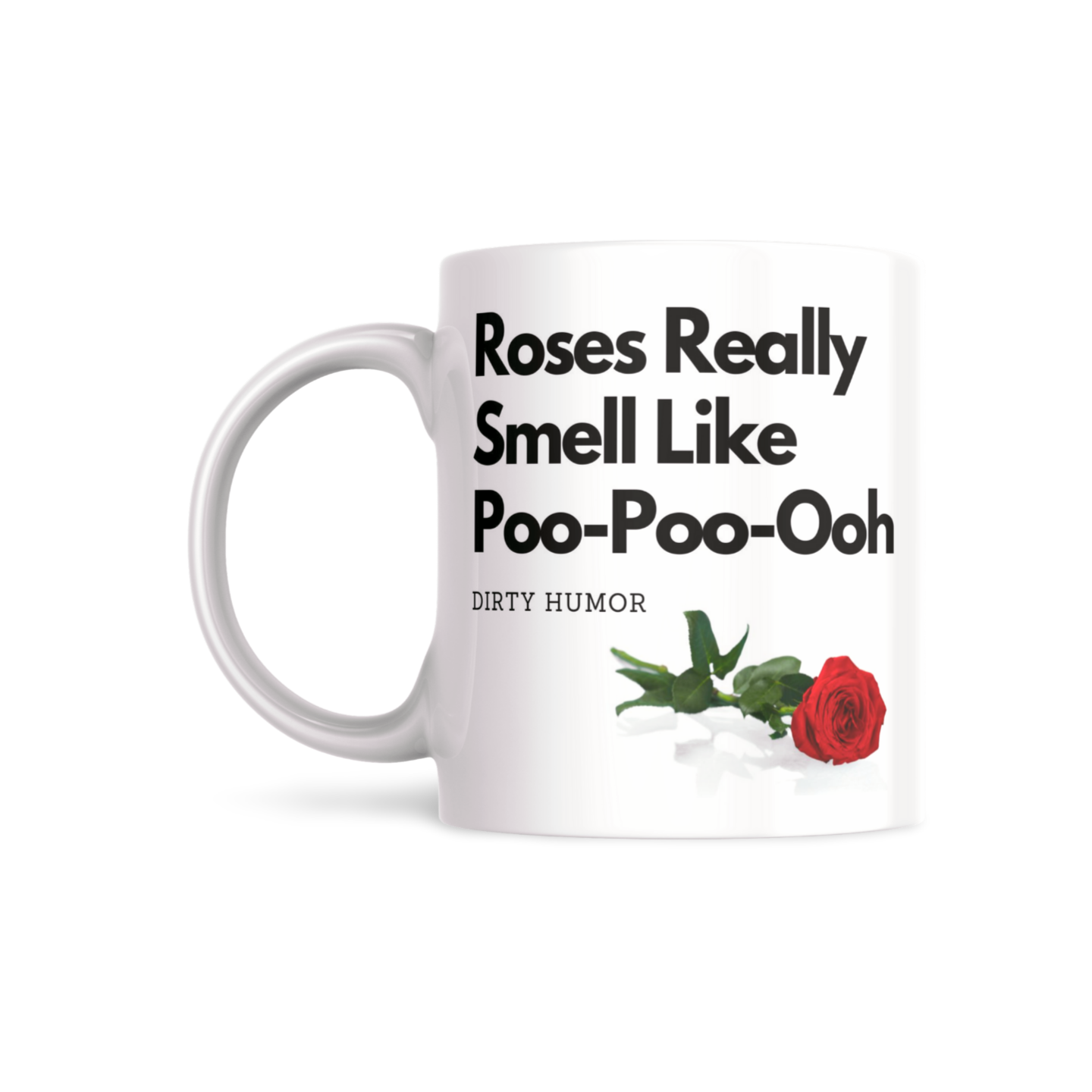 Roses Really Smell Like Poo-Poo-Ooh! - DirtyHumor