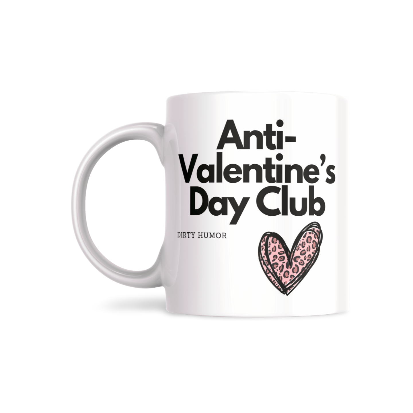 Anti-Valentine’s Day Club - DirtyHumor