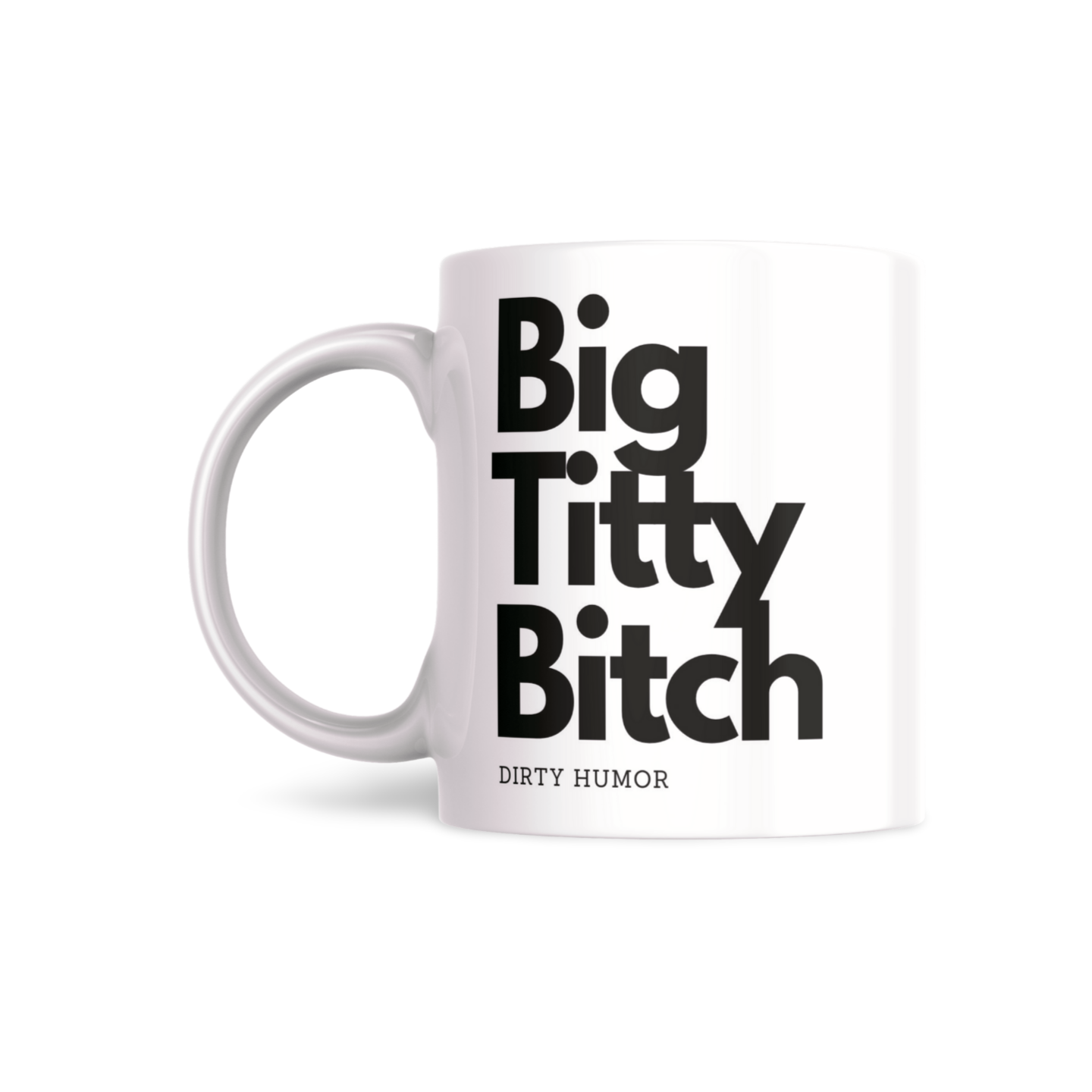 Big Titty Bitch - DirtyHumor