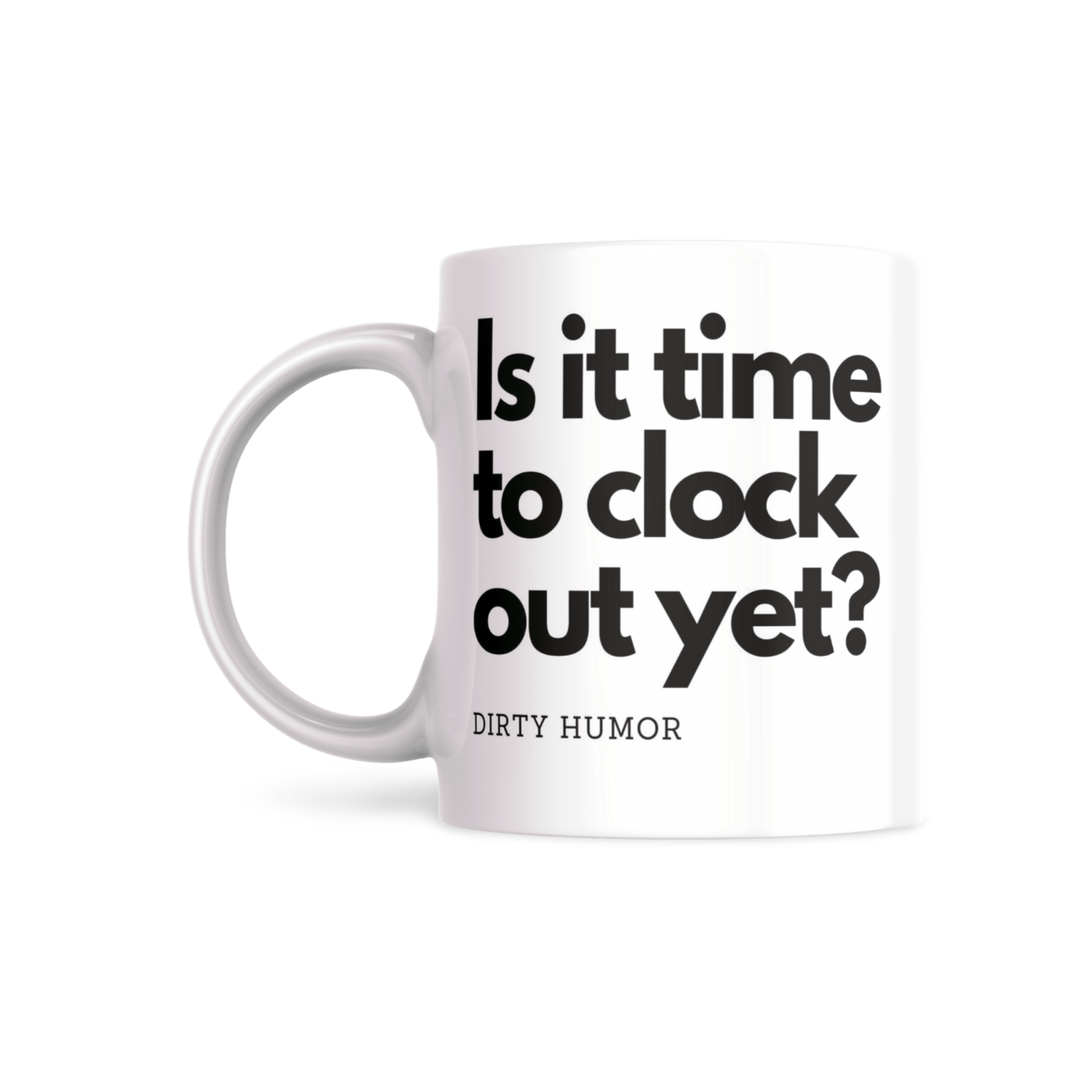 Is it time to clock out yet? - DirtyHumor