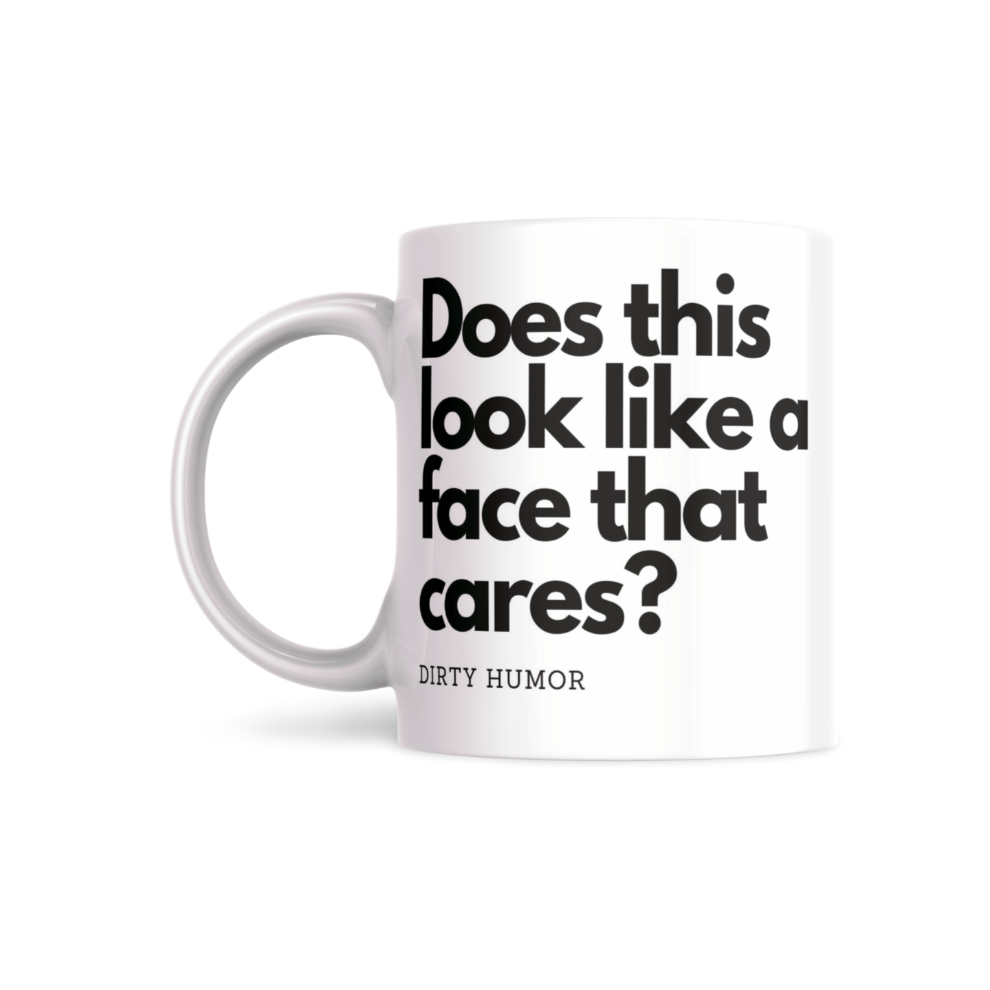 Does this look like a face that cares? - DirtyHumor