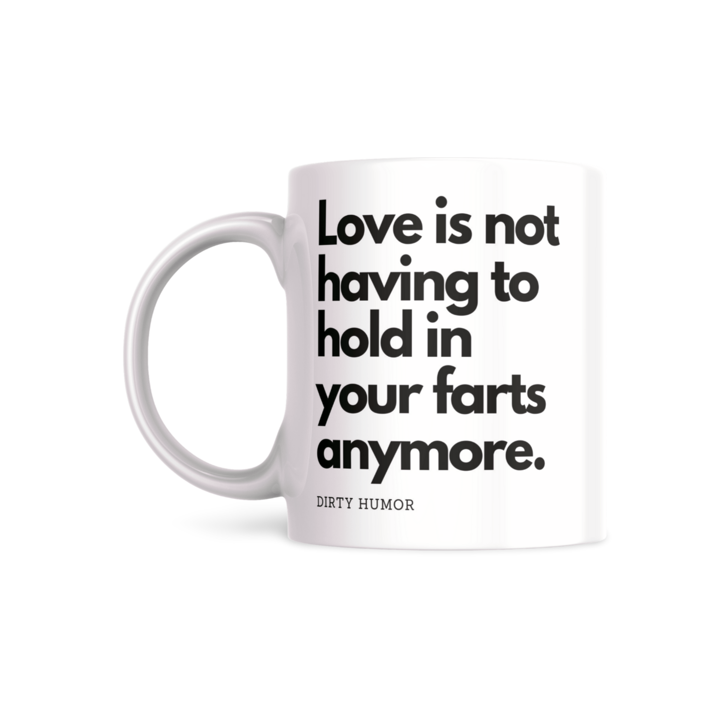 Love is not having to hold in your farts anymore. - DirtyHumor