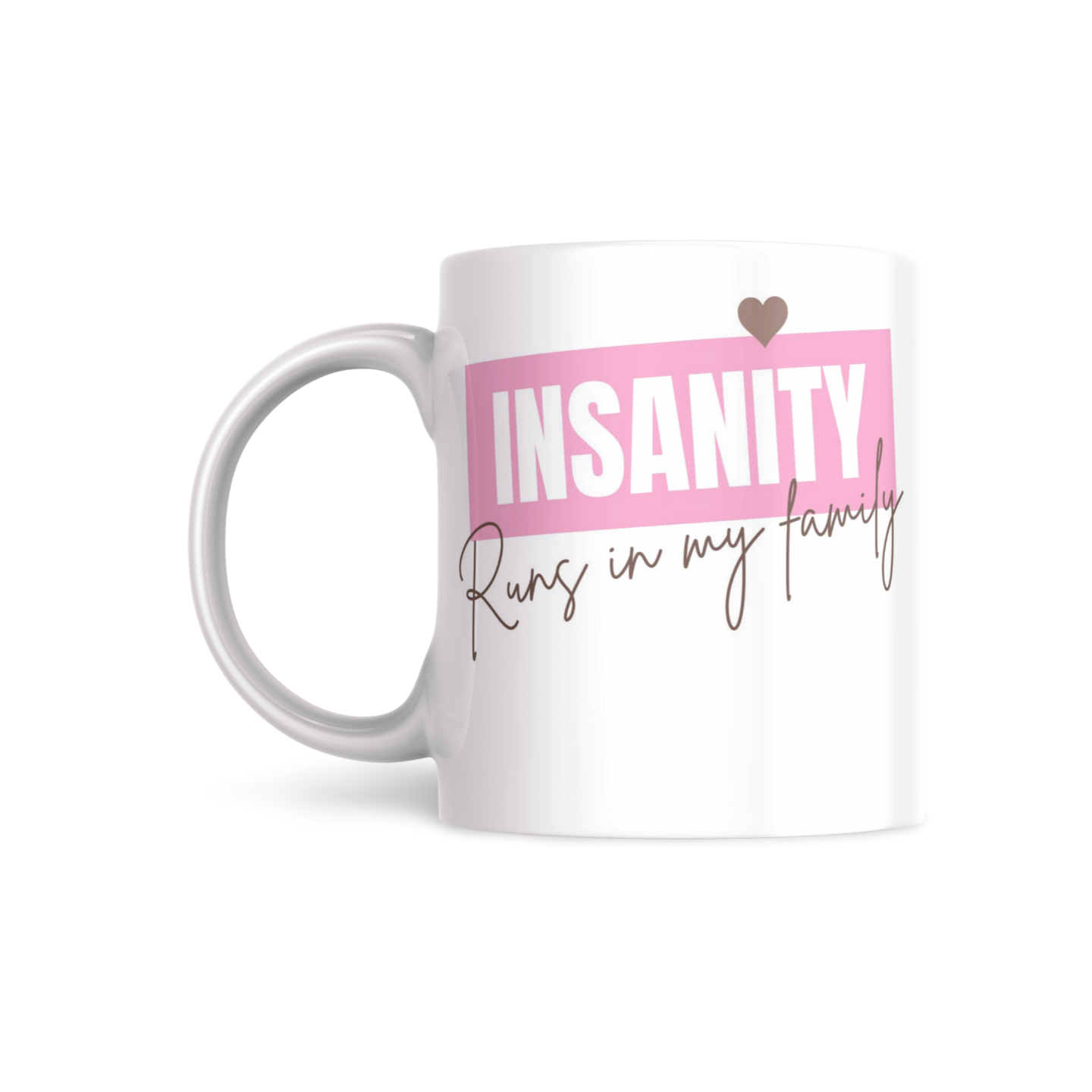 Insanity Runs in my Family - DirtyHumor