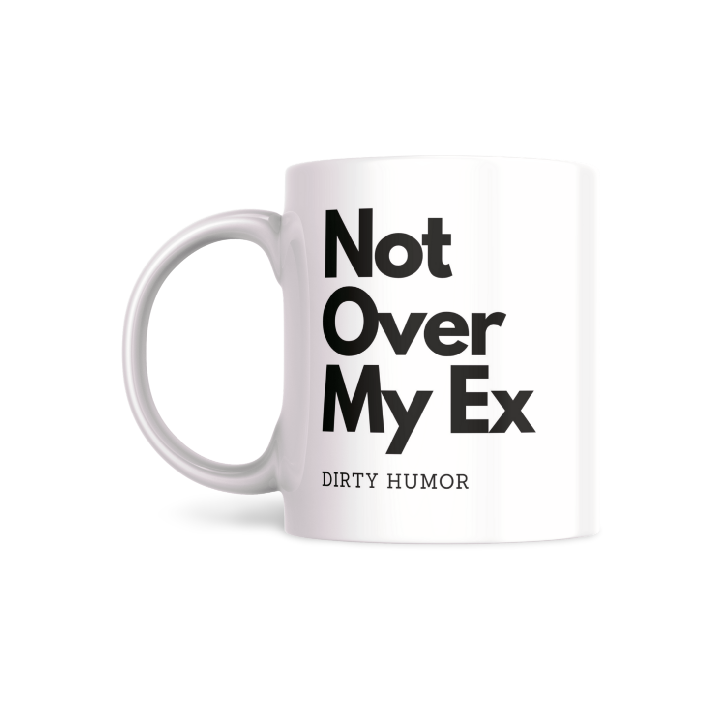 Not Over my Ex - DirtyHumor