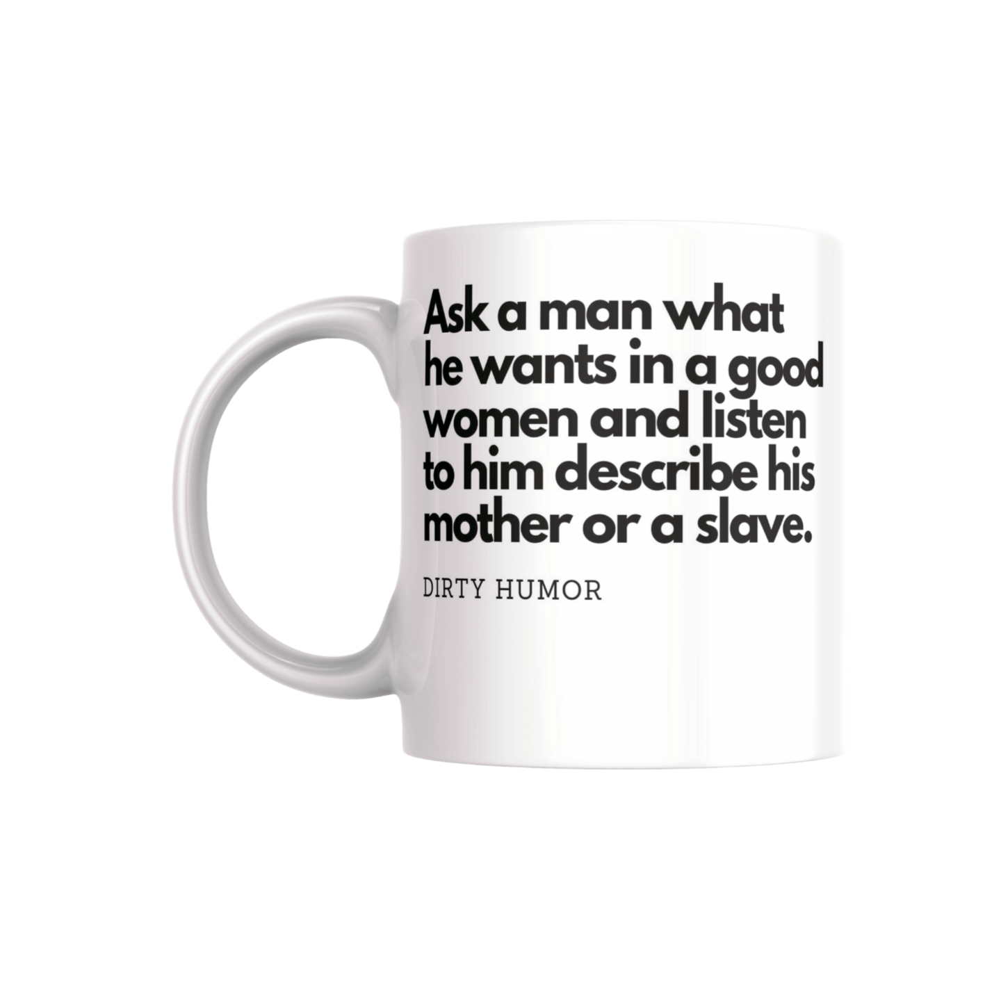 Ask a man what he wants in a good women - DirtyHumor