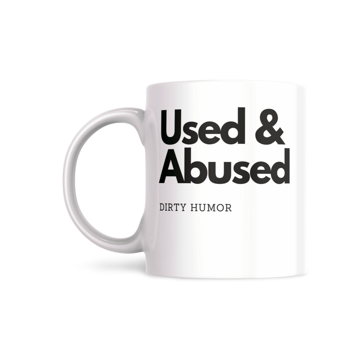 Used & Abused - DirtyHumor