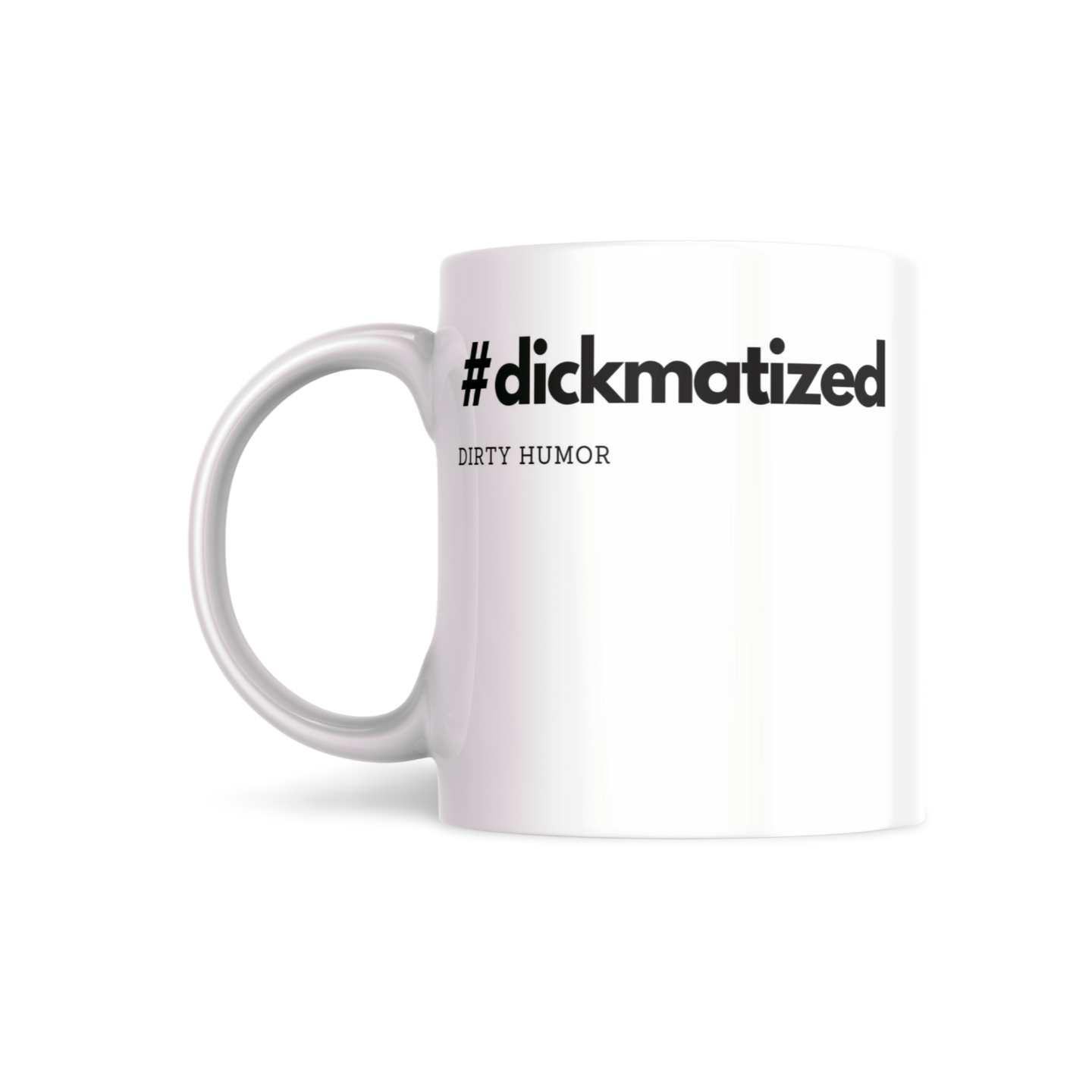 #dickmatized - DirtyHumor