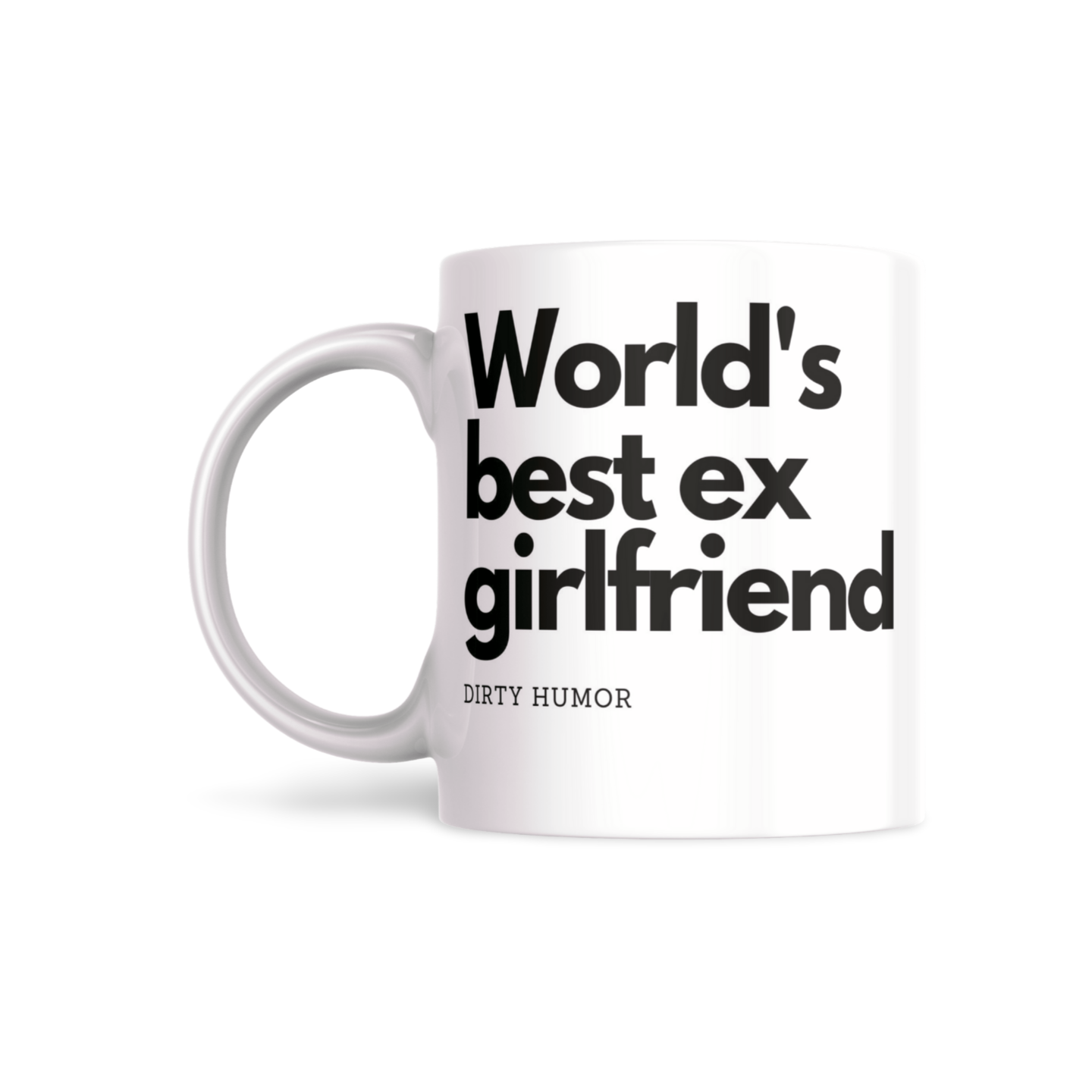 World’s Best Ex-Girlfriend - DirtyHumor
