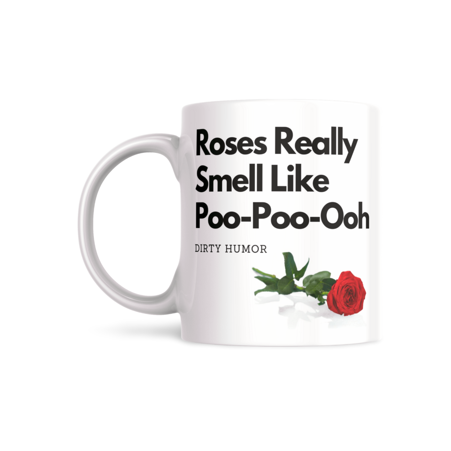 Roses Really Smell Like Poo-Poo-Ooh!