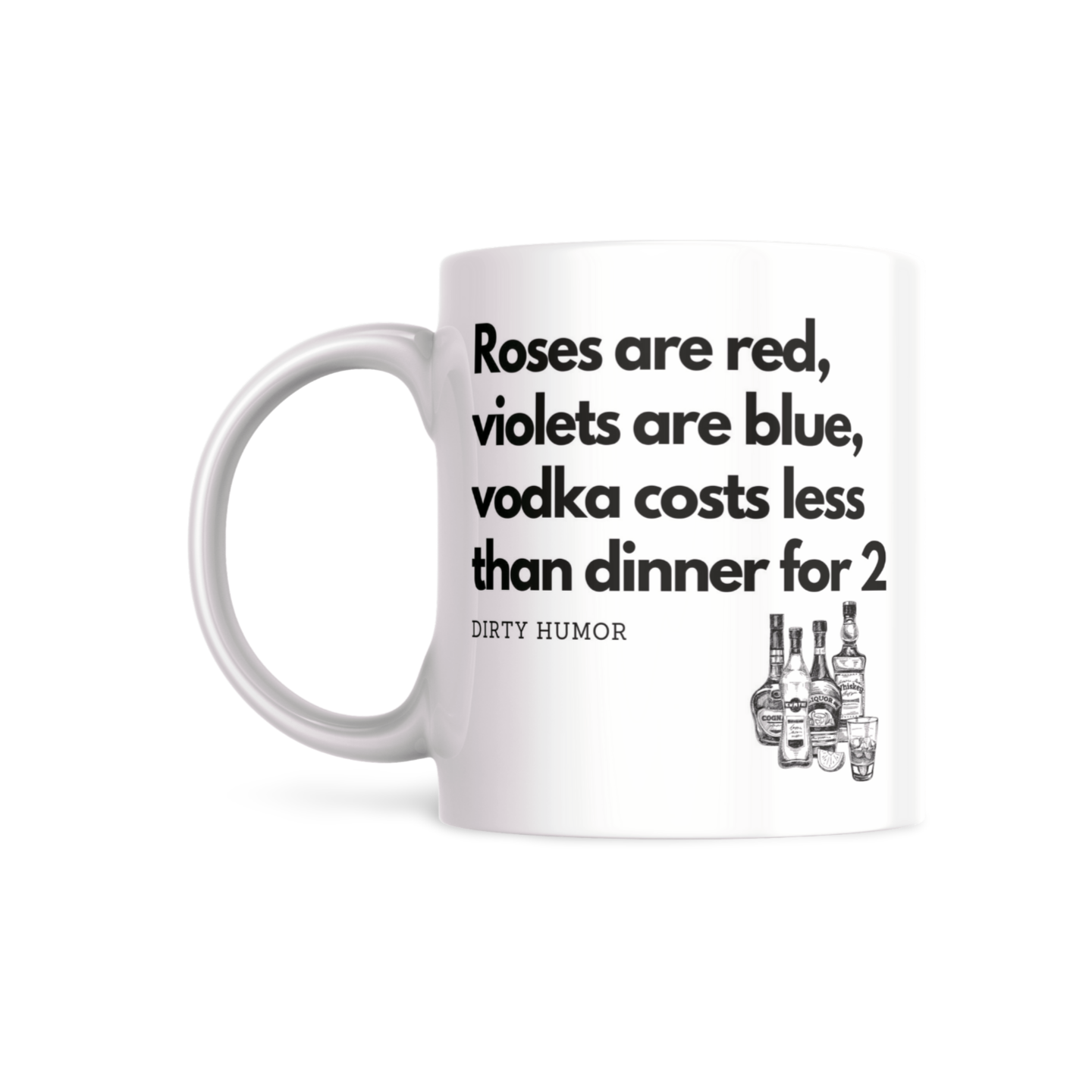 Roses are red, violets are blue, vodka costs less than dinner for 2.