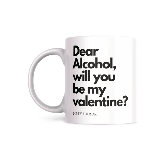 Dear Alcohol, will you be my Valentine?