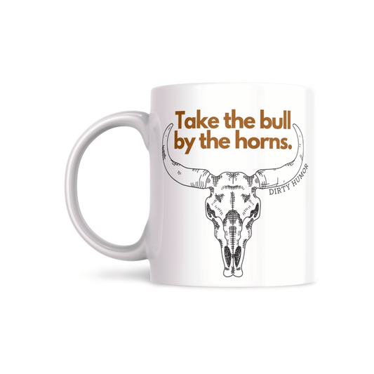 Take the bull by the horns.