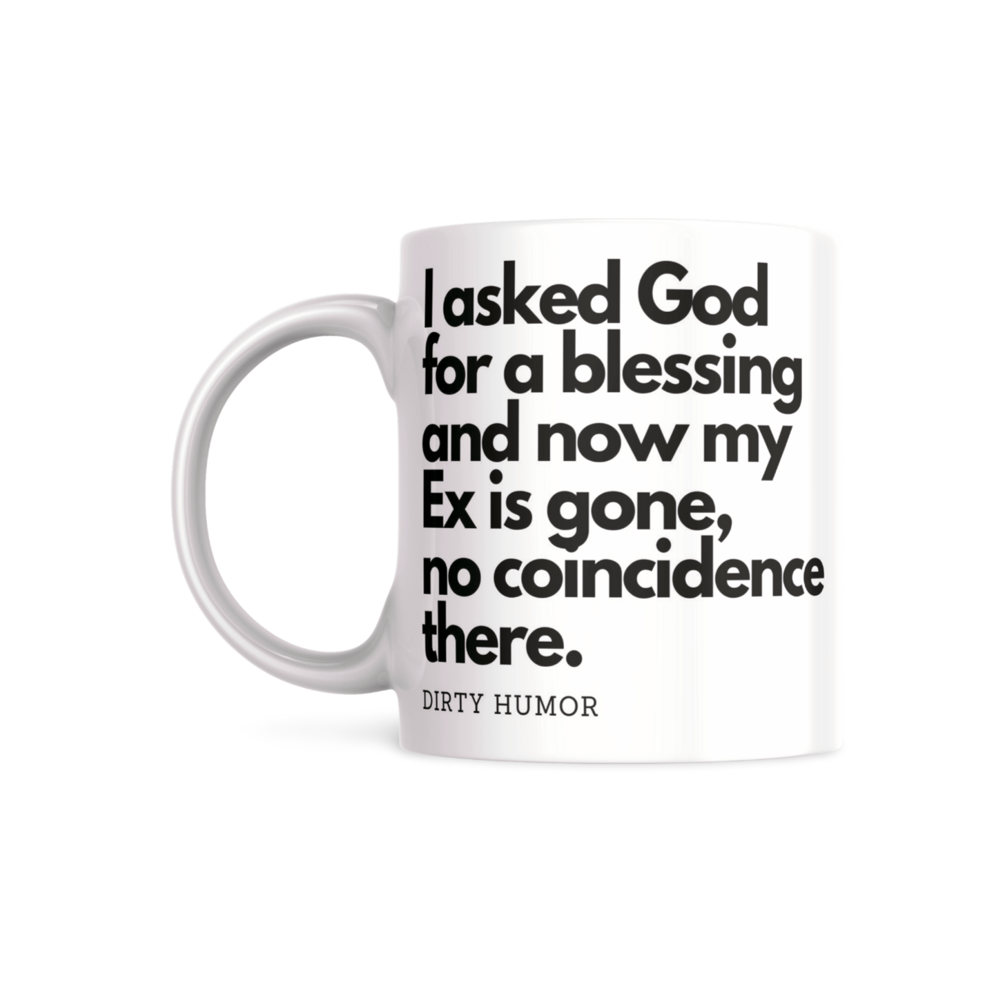 I asked God for a blessing and now my Ex is gone, no coincidence there.