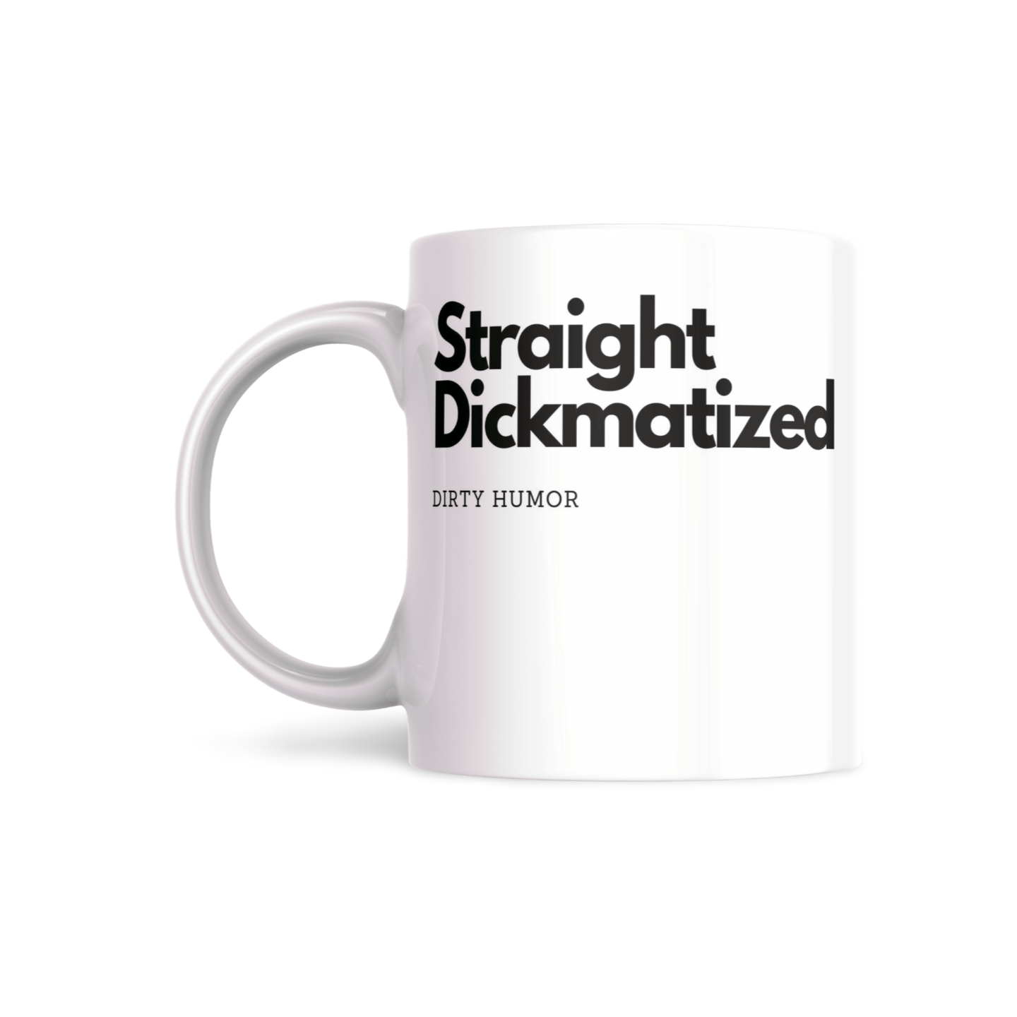 Straight Dickmatized