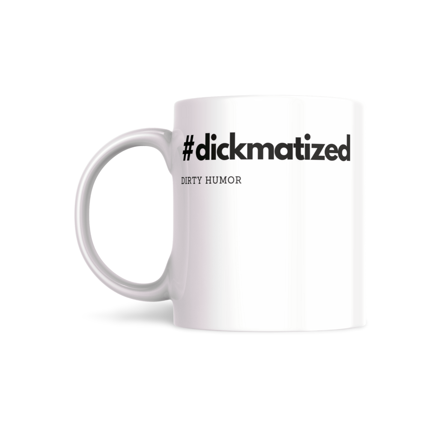 #dickmatized