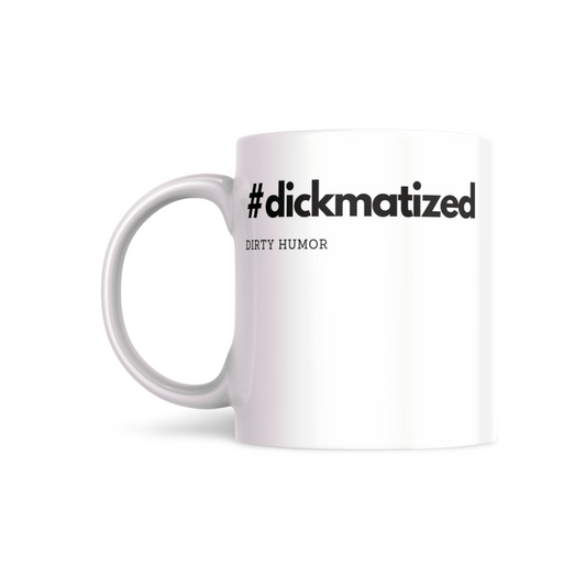 #dickmatized