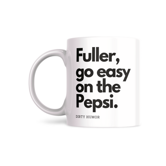 Fuller, go easy on the Pepsi