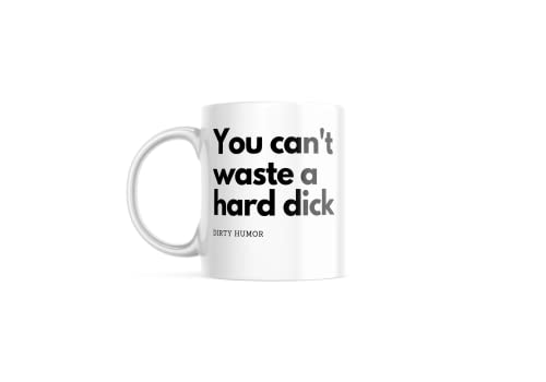 You can't waste a hard dick