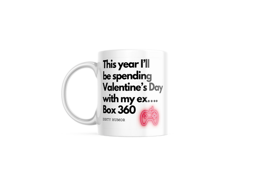 This year I’ll be spending Valentine’s Day with my ex…. Box 360